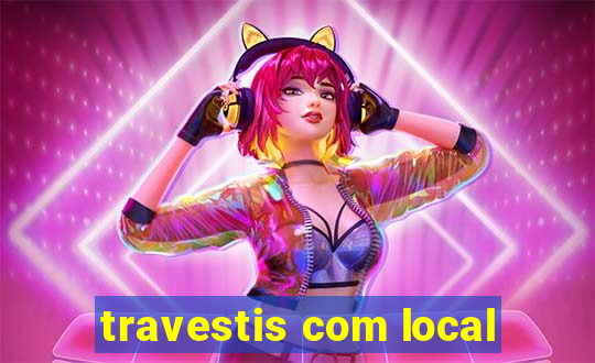 travestis com local